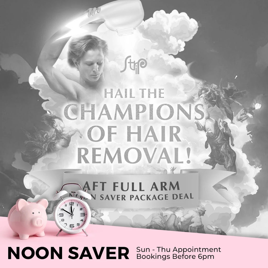 Strip AFT Arms Hair Removal - Noon Saver Package Deal